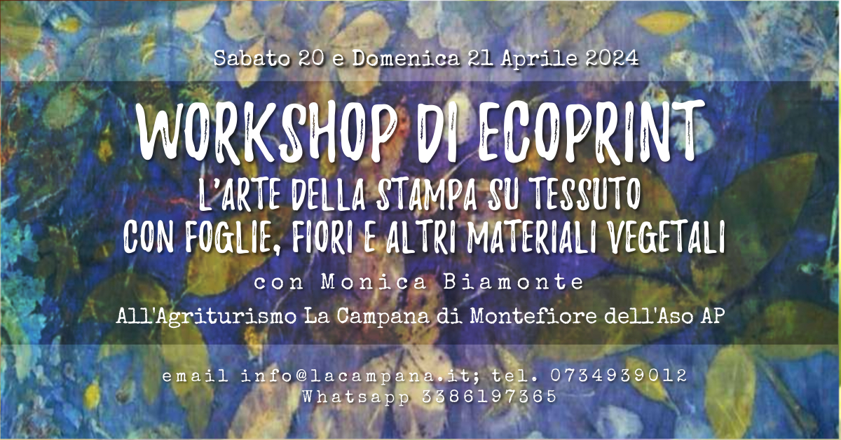 Workshop di Ecoprint, 20 e 21 Aprile 2024 con Monica Biamonte all'Agriturismo La Campana